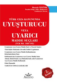 Uyuşturucu Veya Uyarıcı Madde İmal Ve Ticareti Suçu