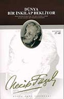 Dünya Bir İnkilap Bekliyor (kod26) - Necip Fazıl Kısakürek