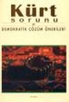 K&uuml;rt Sorunu ve Demokratik &Ccedil;&ouml;z&uuml;m &Ouml;nerileri