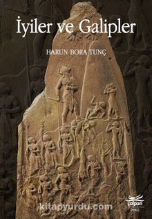 İyiler ve Galipler - Harun Bora Tunç