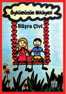 Öykümüzün Hikayesi