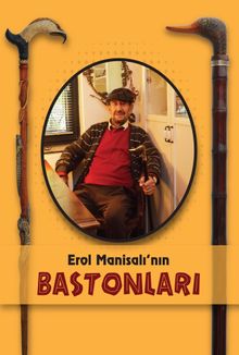 Erol Manisalı'nın Bastonları