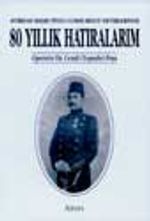 80 Yıllık Hatıralarım
