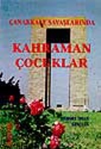 Çanakkale Savaşlarında Kahraman Çocuklar