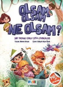 Olsam Olsam Ne Olsam?
