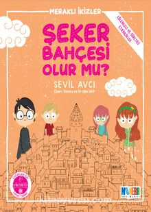 Şeker Bahçesi Olur Mu? - Sevil Avcı