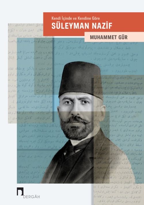 Kendi İçinde ve Kendine Göre Süleyman Nazif