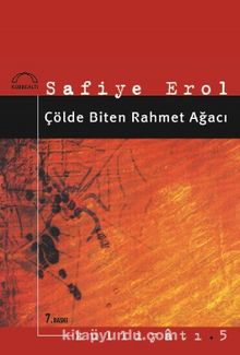 Çölde Biten Rahmet Ağacı - Safiye Erol