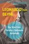 Leonardo’nun Beyni & Da Vinci’nin Yaratıcı Dehasını Anlamak