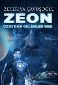 Zeon & Uzaydan Gelenler Var