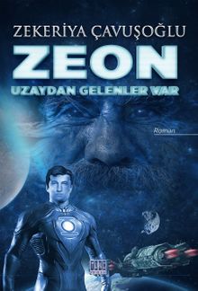 Zeon & Uzaydan Gelenler Var