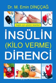 İnsülin Direnci (Kilo Verme) - M. Emin Dinççağ