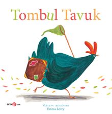 Tombul Tavuk - Emma Levey