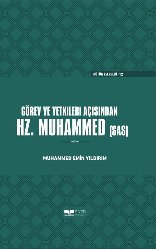 Görev ve Yetkileri Açısından Hz. Peygamber (sas) Ciltli