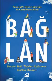 Bağlan & Sorunlu Akıllı Telefon Kullanımını Azaltma Rehberi