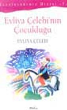 Evliya Çelebi'nin Çocukluğu