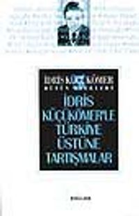 İdris Küçükömer'le Türkiye Üstüne Tartışmalar