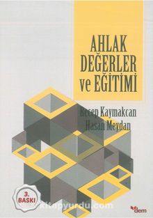 Ahlak Değerler ve Eğitimi - Doç. Dr. Recep Kaymakcan