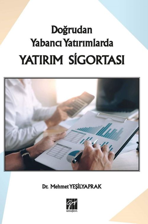 Doğrudan Yabancı Yatırımlarda Yatırım Sigortası
