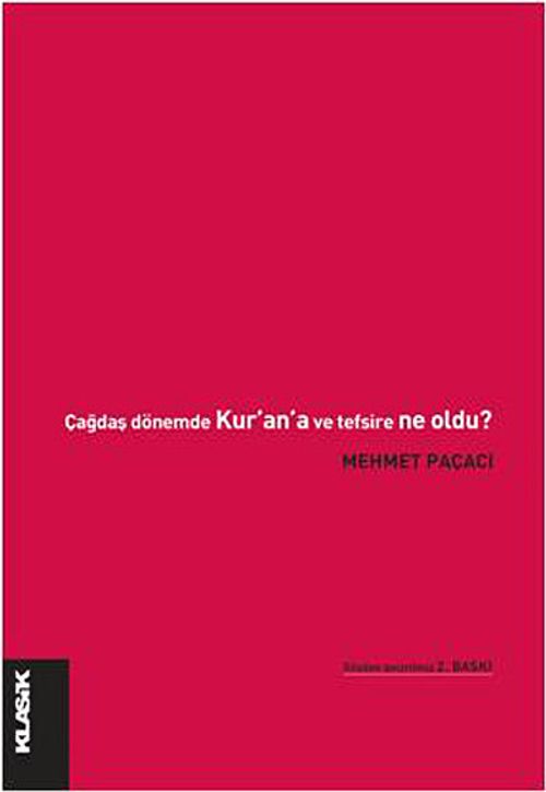Çağdaş Dönem'de Kur'an'a ve Tefsire Ne Oldu?
