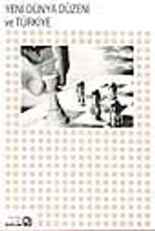 Yeni Dünya Düzeni Ve Türkiye