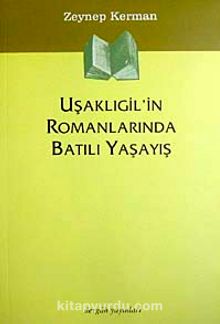 Uşaklıgil'in Romanlarında Batılı Yaşayış - Zeynep Kerman