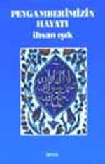 Peygamberimizin Hayatı