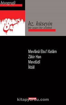 Hz. Hüseyin / Bir Uyarı Bir Sembol - Kolektif