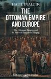 The Ottoman Empire And Europe & The Ottoman Empire and Its Place in European History