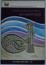 Kanuni Sultan Süleymanın Su Vakfiyesi Kod: 7-D-39