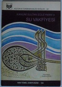 Kanuni Sultan Süleymanın Su Vakfiyesi Kod: 7-D-39