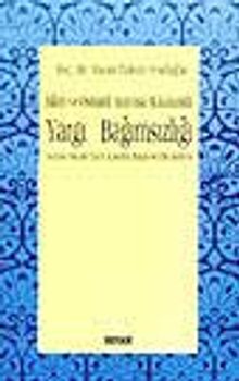 İslam ve Osmanlı Anayasa Hukukunda Yargı Bağımsızlığı