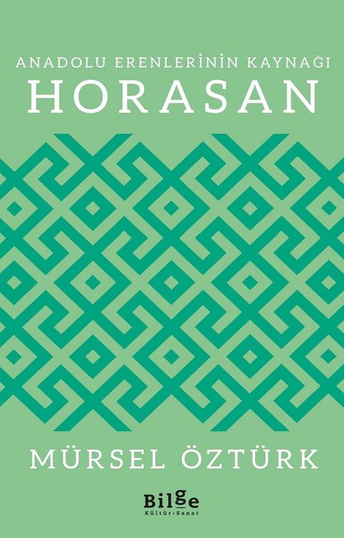 Anadolu Erenlerinin Kaynağı Horasan