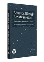Ağustos Böceği Bir Meşaledir