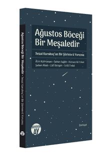Ağustos Böceği Bir Meşaledir