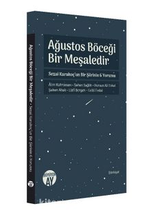 Ağustos Böceği Bir Meşaledir - Kolektif