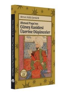 Ahmed Paşa'nın Güneş Kasidesi Üzerine Düşünceler