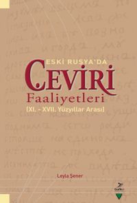 Eski Rusya'da Çeviri Faaliyetleri (XI. - XVII. Yüzyıllar Arası)