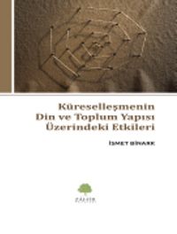Küreselleşmenin Din ve Toplum Yapısı Üzerindeki Etkileri