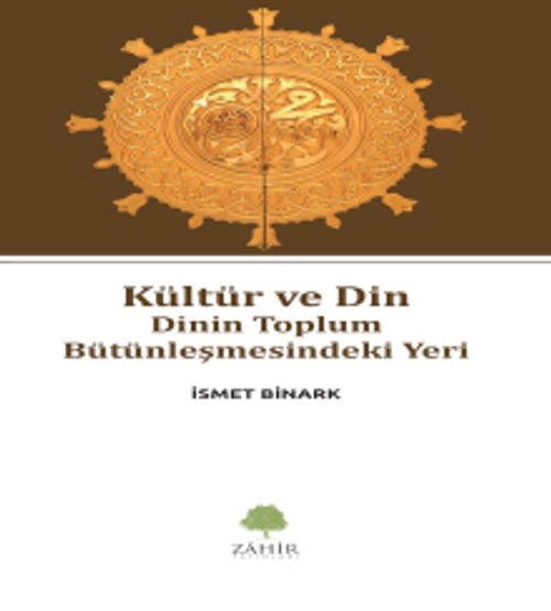 Kültür ve Din & Dinin Toplum Bütünleşmesindeki Yeri