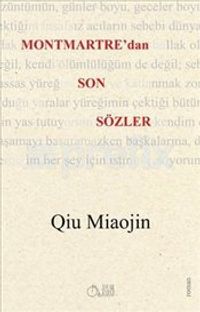 Montmartre'dan Son Sözler