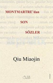 Montmartre'dan Son Sözler