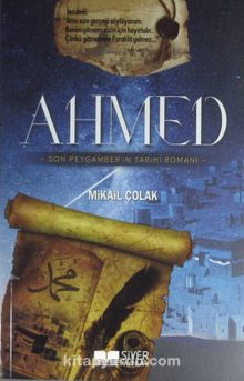 Ahmed & Son Peygamber'in Tarihi Romanı