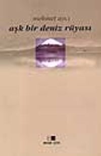 Aşk Bir Deniz Rüyası