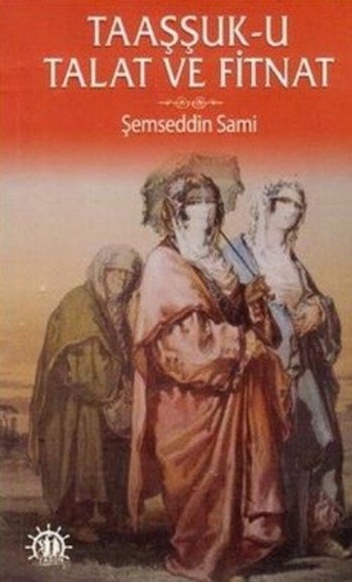 Taaşşuk-u Tal'at ve Fitnat