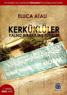 Kerküklüler & Yalnız Bırakılmış Türkler