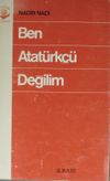 Ben Atat&uuml;rk&ccedil;&uuml; Değilim (1-G-52)