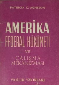 Amerika Federal Hükümeti ve Çalışma Mekanizması (1-E-45)