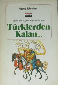 Edirne'den Viyana Kapılarına Kadar Türklerden Kalan (1-G-50)