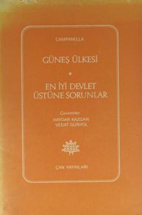 Güneş Ülkesi - En İyi Devlet Üstüne Sorunlar (1-I-26)